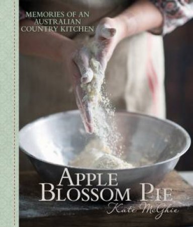 Apple Blossom Pie by Kate McGhie