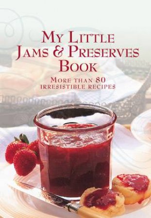 My Little Jams and Preserves Book by Author Provided No