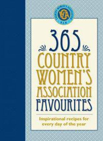 365 Country Women's Association Favourites by Various