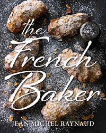 The French Baker by Jean Michel Raynaud