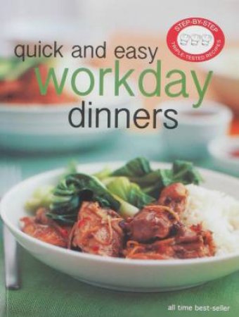 Step-By-Step: Quick and Easy Workday Dinners by Various