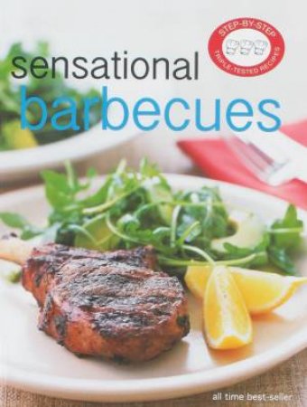 Step-By-Step: Sensational Barbecues by Various