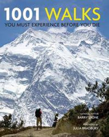 1001 Walks You Must Experience Before You Die by Barry Stone