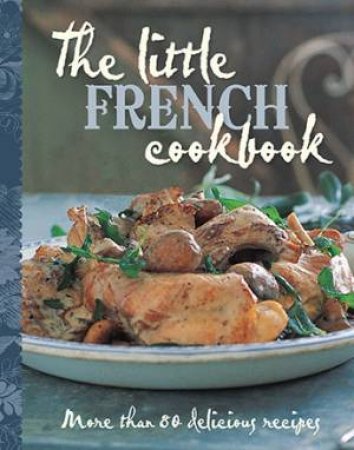 The Little French Cookbook by Various