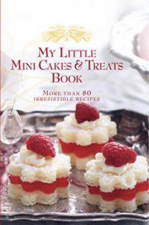 My Little Mini Cakes & Treats Book by Various 