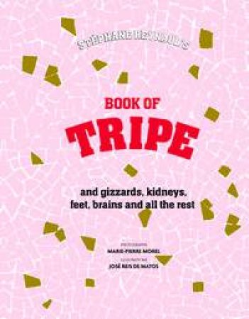 The Book of Tripe by Stephane Reynaud