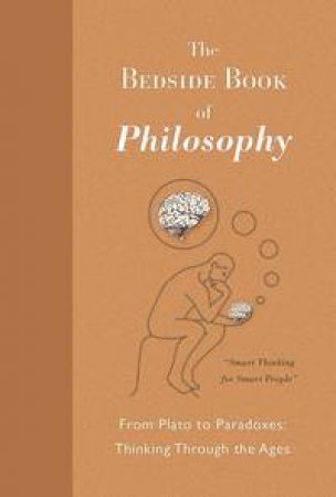 The Bedside Book of Philosophy by Michael Picard