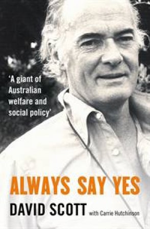 Always Say Yes by David Scott