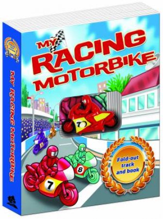 My Racing Motorbike: Fold-Out Track And Book by Gaston Vanzet