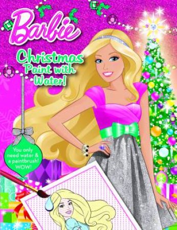 Barbie Christmas Paint with Water by Various