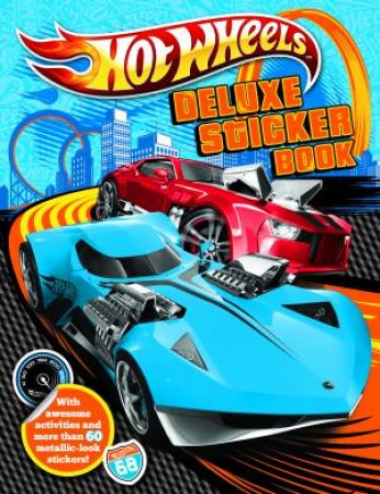 Hot Wheels Deluxe Sticker Book by Various