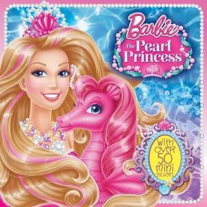 Barbie The Pearl Princess 8x8 Storybook by Various