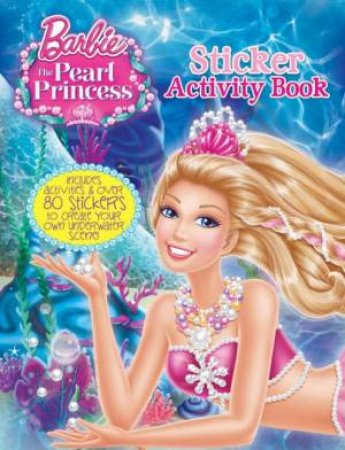 Barbie The Pearl Princess Sticker Activity Book by Various