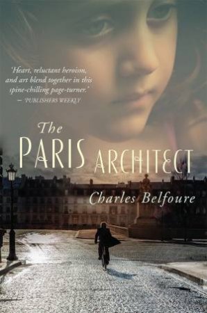 The Paris Architect by Charles Belfoure