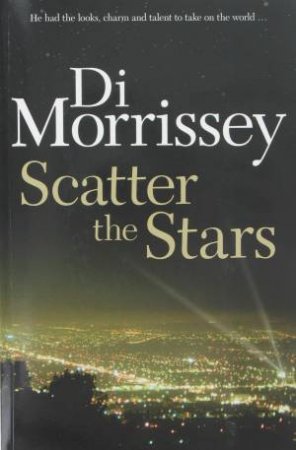 Scatter The Stars by Di Morrissey