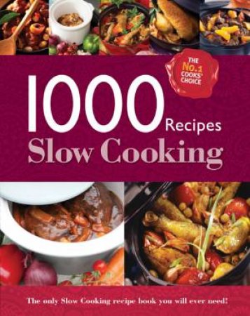 The 1000 Recipe Collection: Slow Cooking by Various