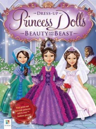 Princess Dress Up Dolls: Beauty and the Beast by Various