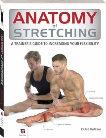 Anatomy Of Stretching by Craig Ramsay