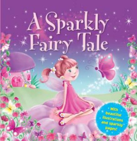 A Sparkly Fairy Tale by Various