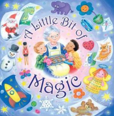 A Little Bit of Magic by Susanne Bell Flavin