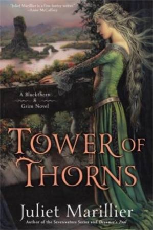 Tower Of Thorns by Juliet Marillier