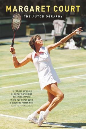 Margaret Court: The Autobiography by Margaret Court