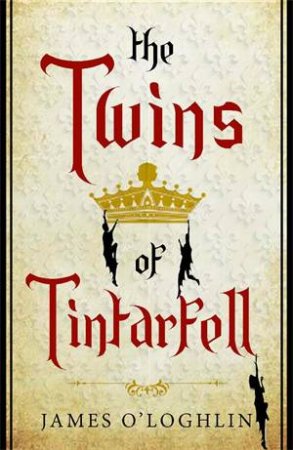 The Twins Of Tintarfell by James O'Loghlin