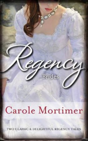 Regency Brides by Carole Mortimer