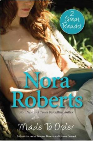 Made To Order by Nora Roberts 