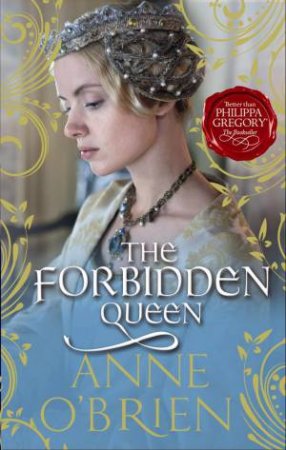 The Forbidden Queen by Anne O'Brien