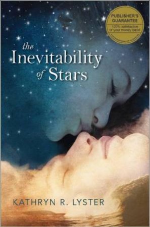 The Inevitability Of Stars by Kathryn Lyster