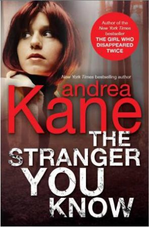 The Stranger You Know by Andrea Kane