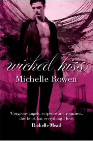 Wicked Kiss by Michelle Rowen 