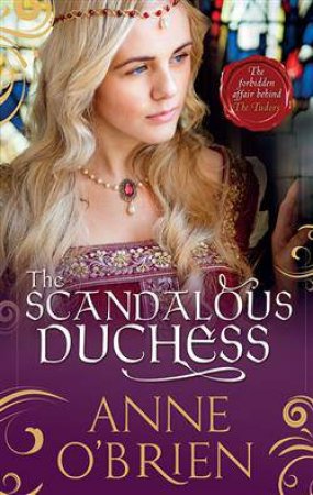 The Scandalous Duchess by Anne O'Brien