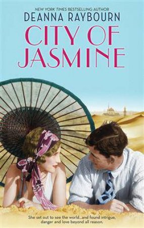 City Of Jasmine by Deanna Raybourn