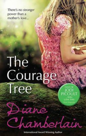 The Courage Tree by Diane Chamberlain