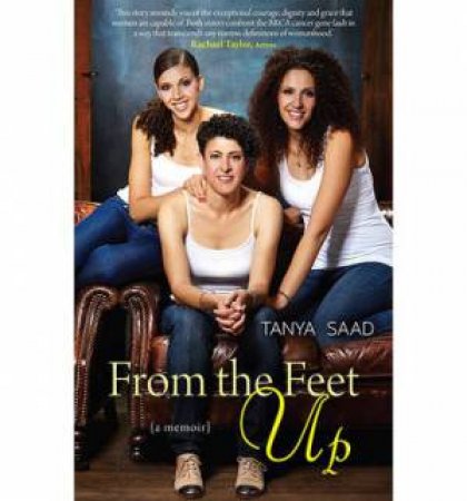 From The Feet Up by Tanya Saad