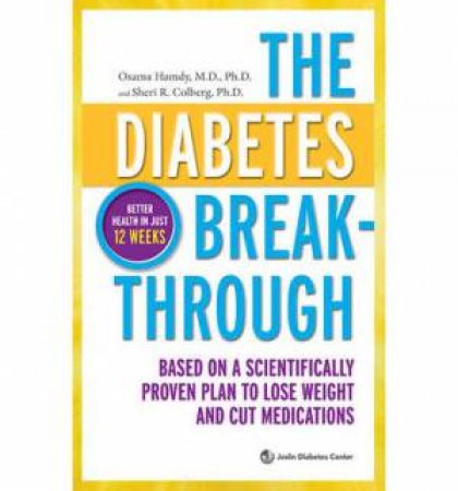 The Diabetes Breakthrough by Sheri Colberg & Osama Hamdy 