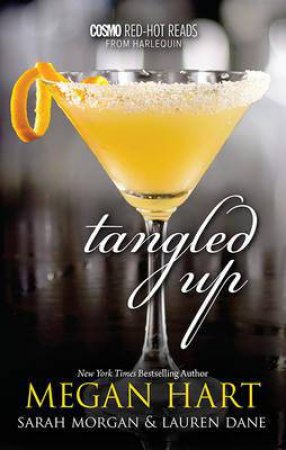 Cosmo Red-Hot Reads: Tangled Up by Megan Hart & Sarah Morgan &Lauren Dane