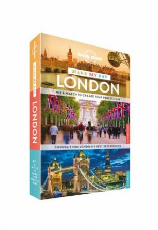 Lonely Planet Make My Day: London by Various