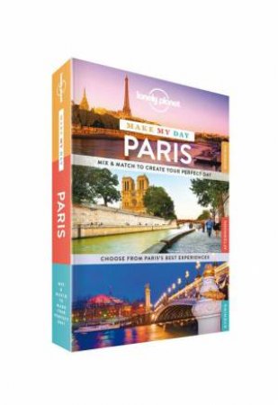 Lonely Planet Make My Day: Paris by Various