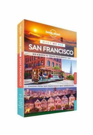 Lonely Planet Make My Day: San Francisco by Various