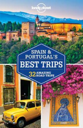 Lonely Planet Best Trips: Spain & Portugal by Regis St Louis & Stuart Butler