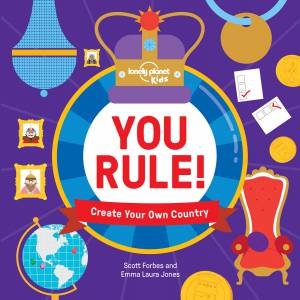 You Rule! by Lonely Planet Kids