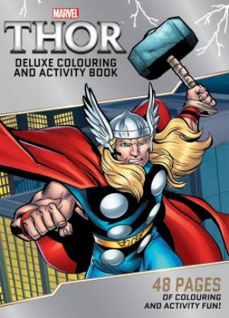 Thor Deluxe Colouring and Activity Book by Various