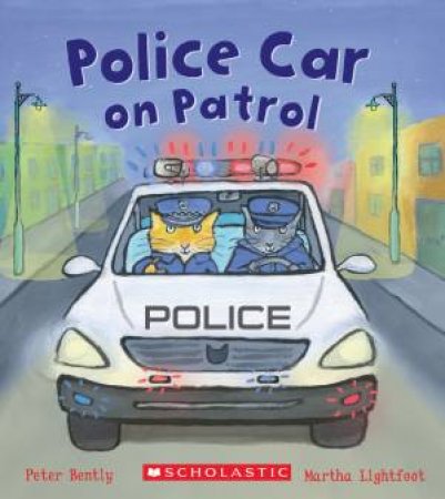 Busy Wheels: Police Car on Patrol by Peter Bently