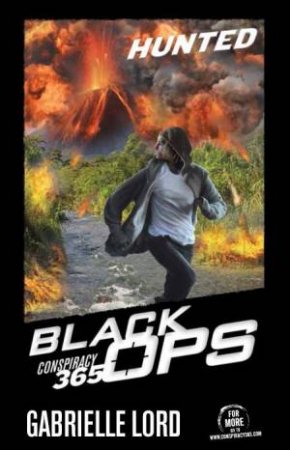 Conspiracy 365 Black Ops 02 : Hunted by Gabrielle Lord