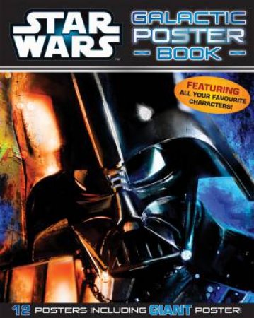 Star Wars Galactic Poster Book by Various