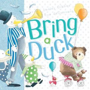 Bring a Duck by Lesley Gibbes