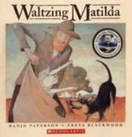 Waltzing Matilda by Banjo Paterson & Freya Blackwood